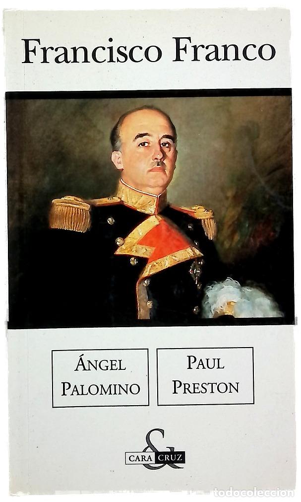 Libros: Francisco Franco - Palomino, &Aacute;ngel; Preston, Paul