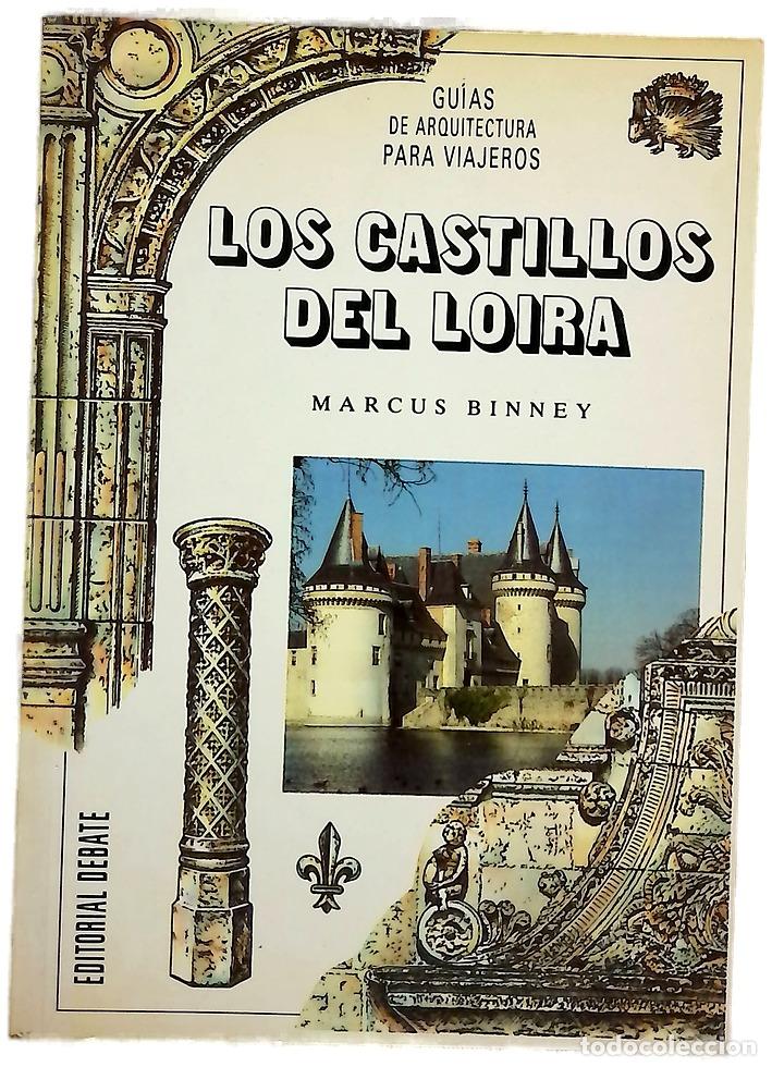 Libros: Los castillos del Loira - Binney, Marcus - Foto 1