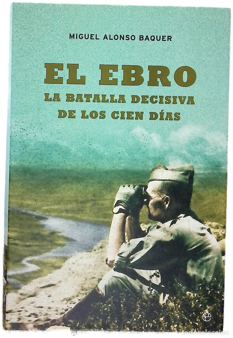 Libros: El Ebro, la batalla decisiva de los cien d&iacute;as