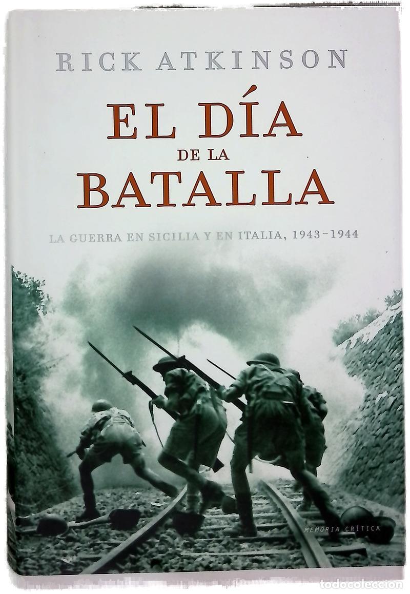 Libros: El d&iacute;a de la batalla la guerra en Sicilia y en Italia, 1943-1944