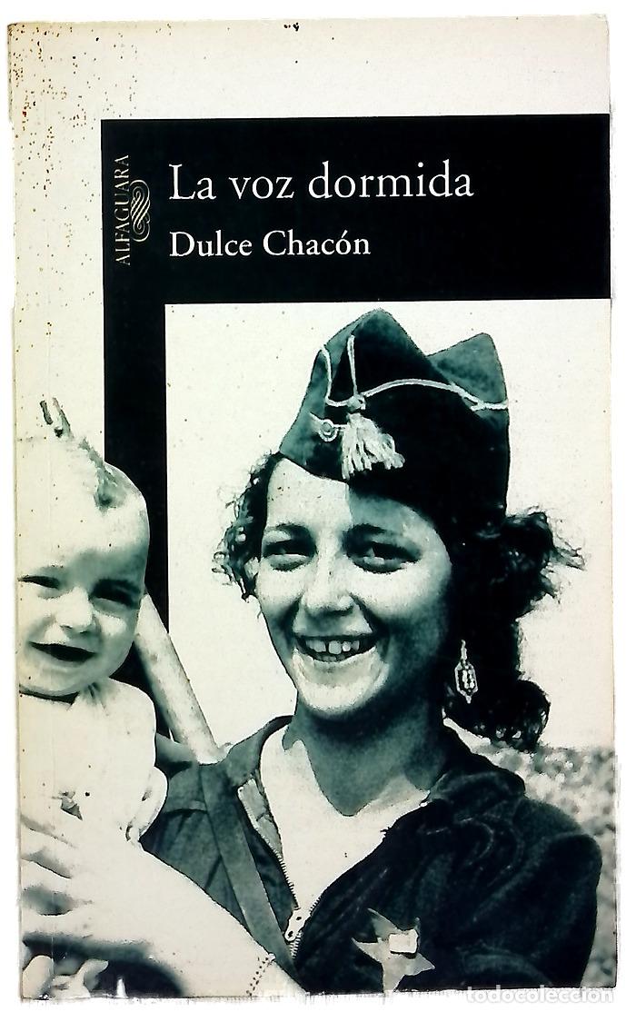 Libros: La voz dormida - Chac&oacute;n, Dulce