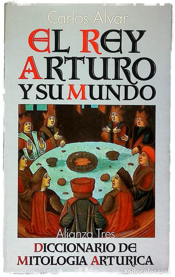 Libros: El rey Arturo y su mundo diccionario de mitolog&iacute;a art&uacute;rica