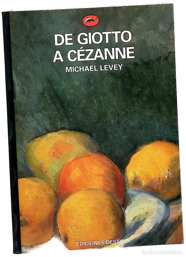 Libros: de Giotto a Cezanne - Levey, Michael.