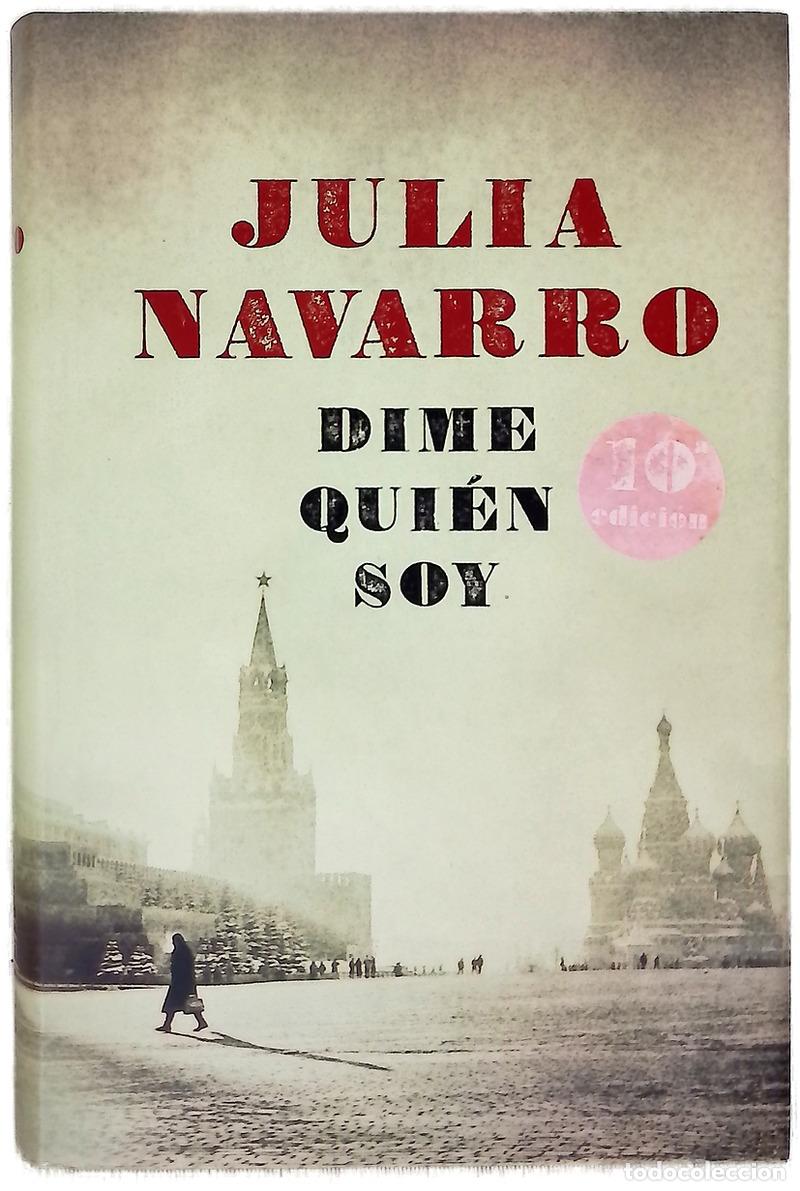 Libros: Dime qui&eacute;n soy - Navarro, Julia - Foto 1