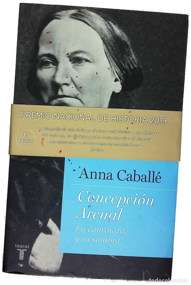 Libros: Concepci&oacute;n Arenal : la caminante y su sombra - Foto 1