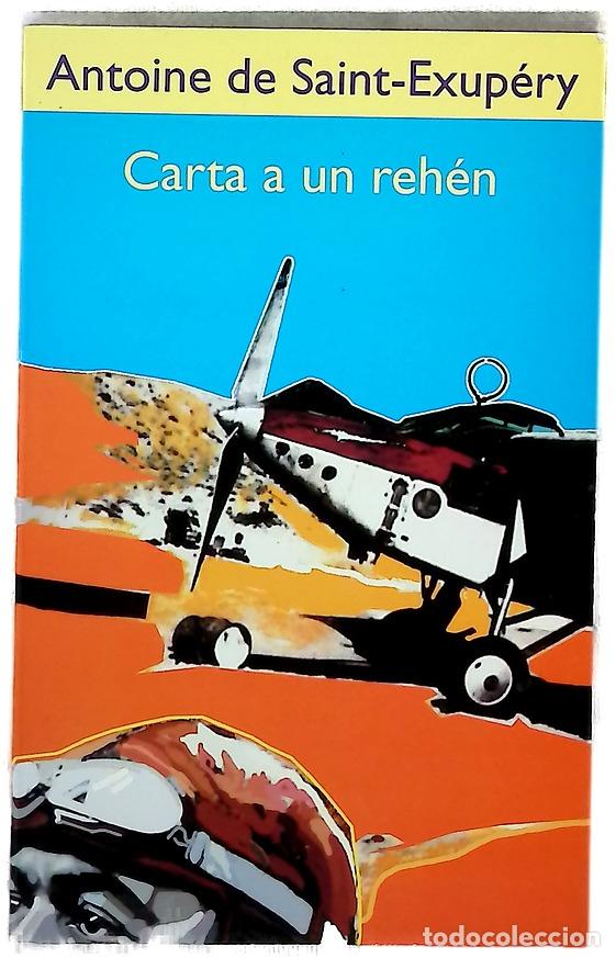 Libros: Carta a un reh&eacute;n - Saint-Exup&eacute;ry, Antoine de