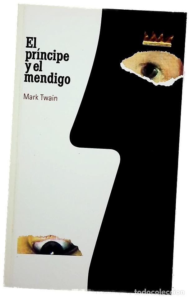 Libros: El pr&iacute;ncipe y el mendigo - Twain, Mark; L&aacute;zaro Ros, Amando