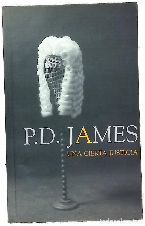 Libros: Una cierta justicia - James, P. D