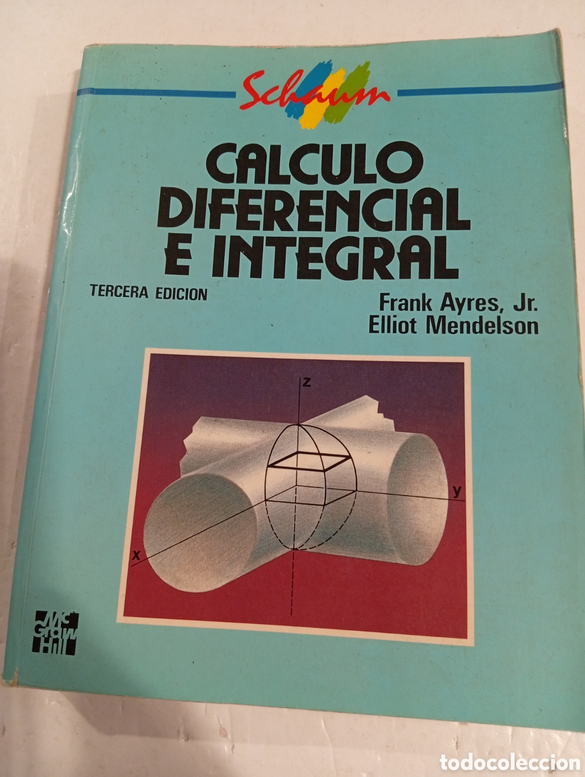 Libros: Calculo diferencial e integral Frank Ayres, Jr. Elliot Mendelson