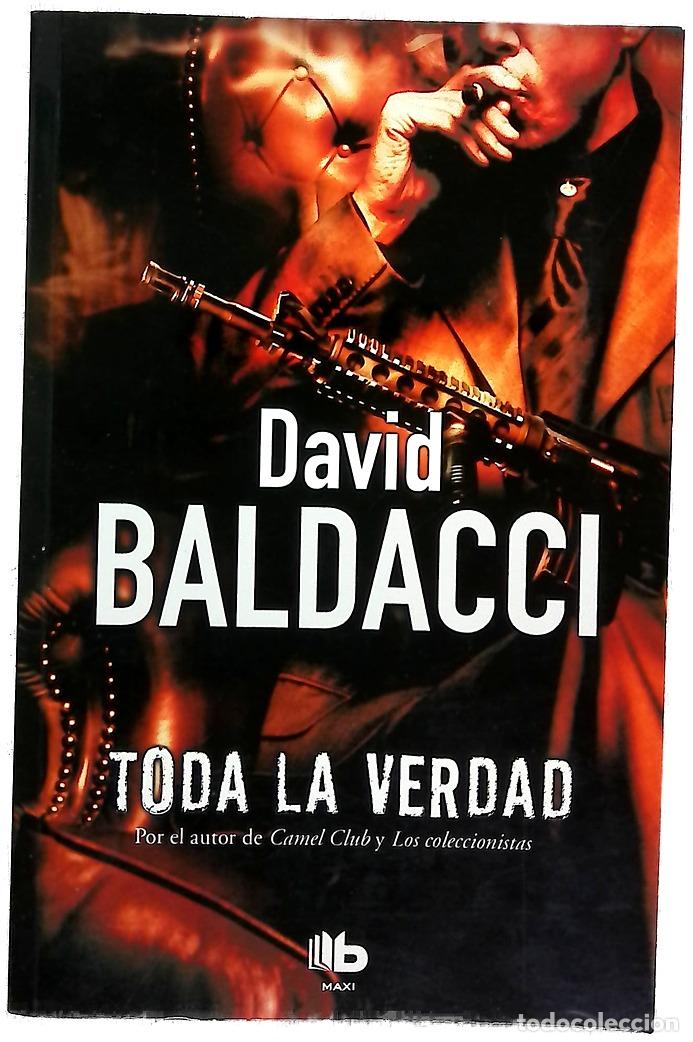 Libros: Toda la verdad - Baldacci, David; Iriarte, Eduardo