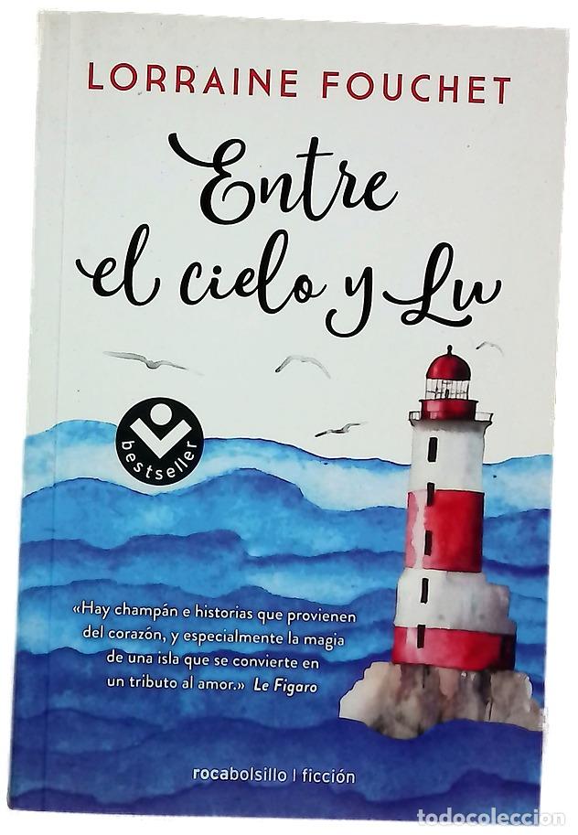 Libros: Entre el cielo y Lu - Fouchet, Lorraine; Gallart, Dolors