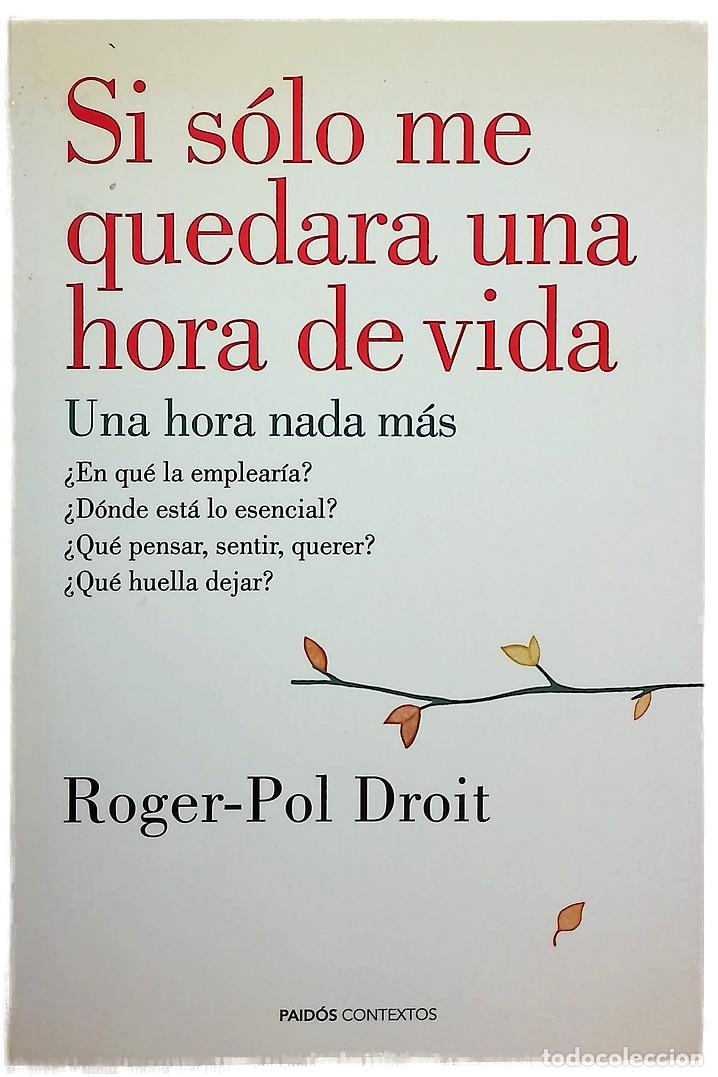 books: Si s&oacute;lo me quedara una hora de vida