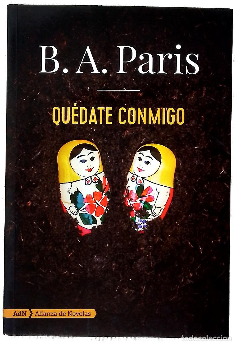 Libros: Qu&eacute;date conmigo - Paris, B. A; Pe&ntilde;a Minguell, Pilar de la - Foto 1