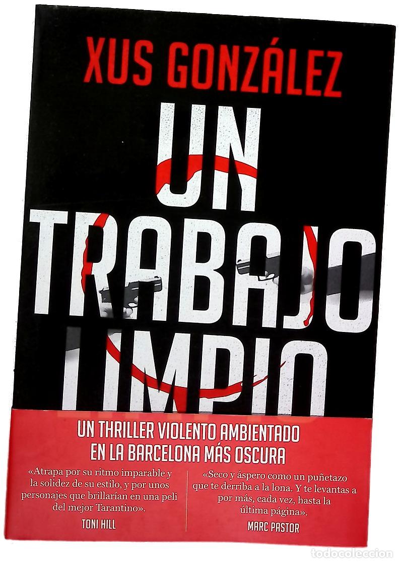 Libri di seconda mano: Un trabajo limpio - Gonz&aacute;lez, Xus