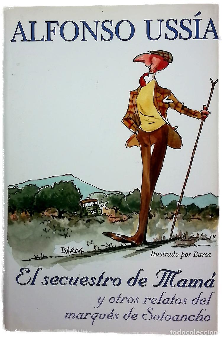 Libros: El secuestro de mam&aacute; y otros relatos del marqu&eacute;s de Sotoancho