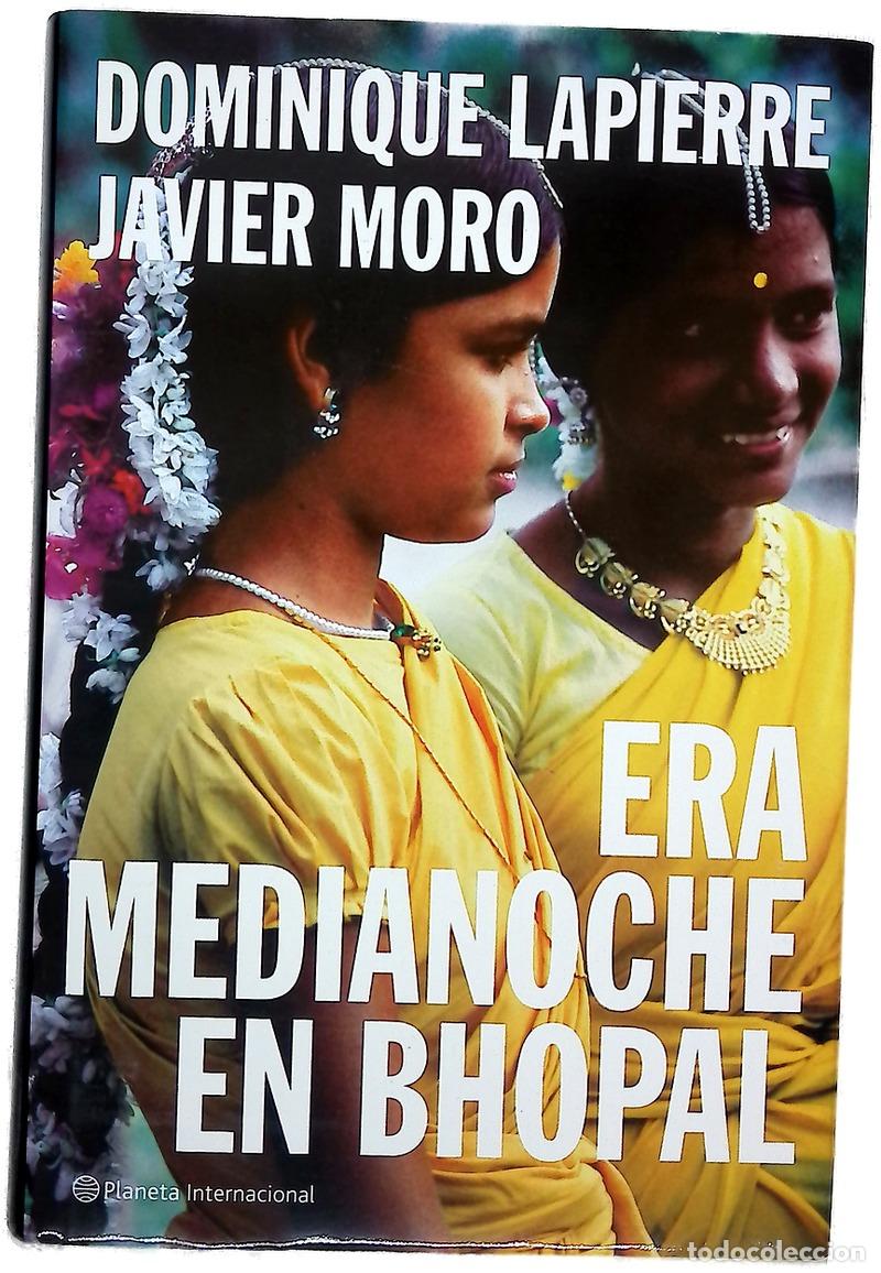 Libros: Era medianoche en Bhopal - Lapierre, Dominique; Moro, Javier