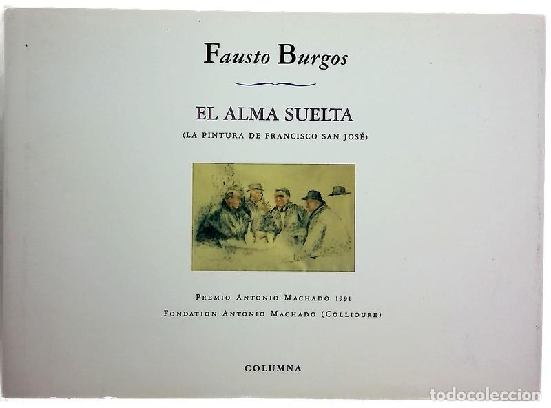 B&uuml;cher: El alma suelta (la pintura de Francisco San Jos&eacute;)