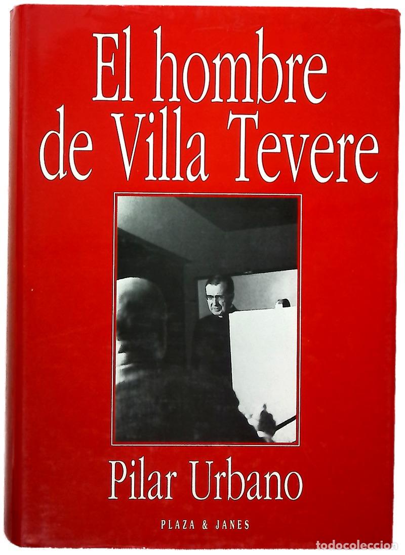 Libros: El hombre de Villa Tevere los a&ntilde;os romanos de Josemar&iacute;a Escriv&aacute;