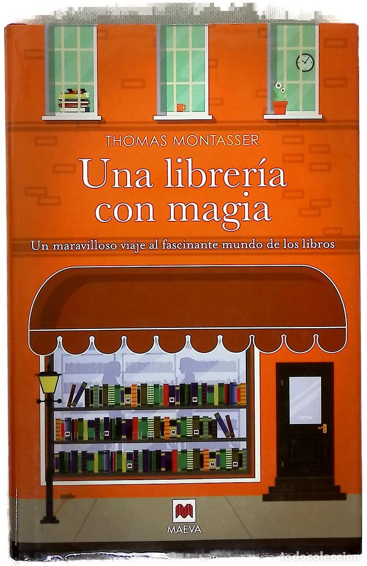 B&uuml;cher: Una librer&iacute;a con magia : un maravilloso viaje al fascinante mundo de los libros