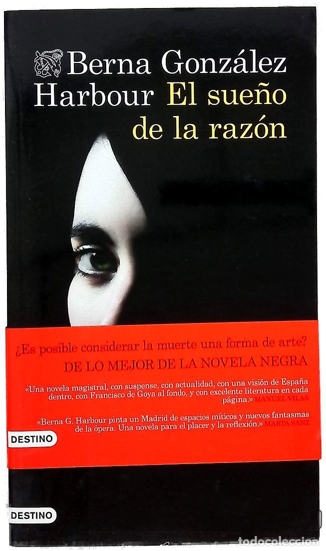 Libri di seconda mano: El sue&ntilde;o de la raz&oacute;n - Gonz&aacute;lez Harbour, Berna