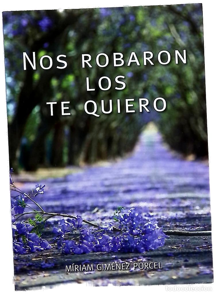 Libros: Nos robaron los te quiero - Foto 1