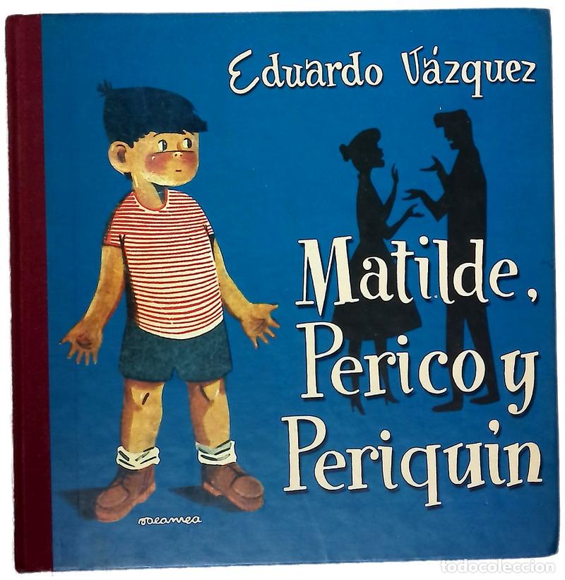 Livres: Matilde, Perico y Periqu&iacute;n