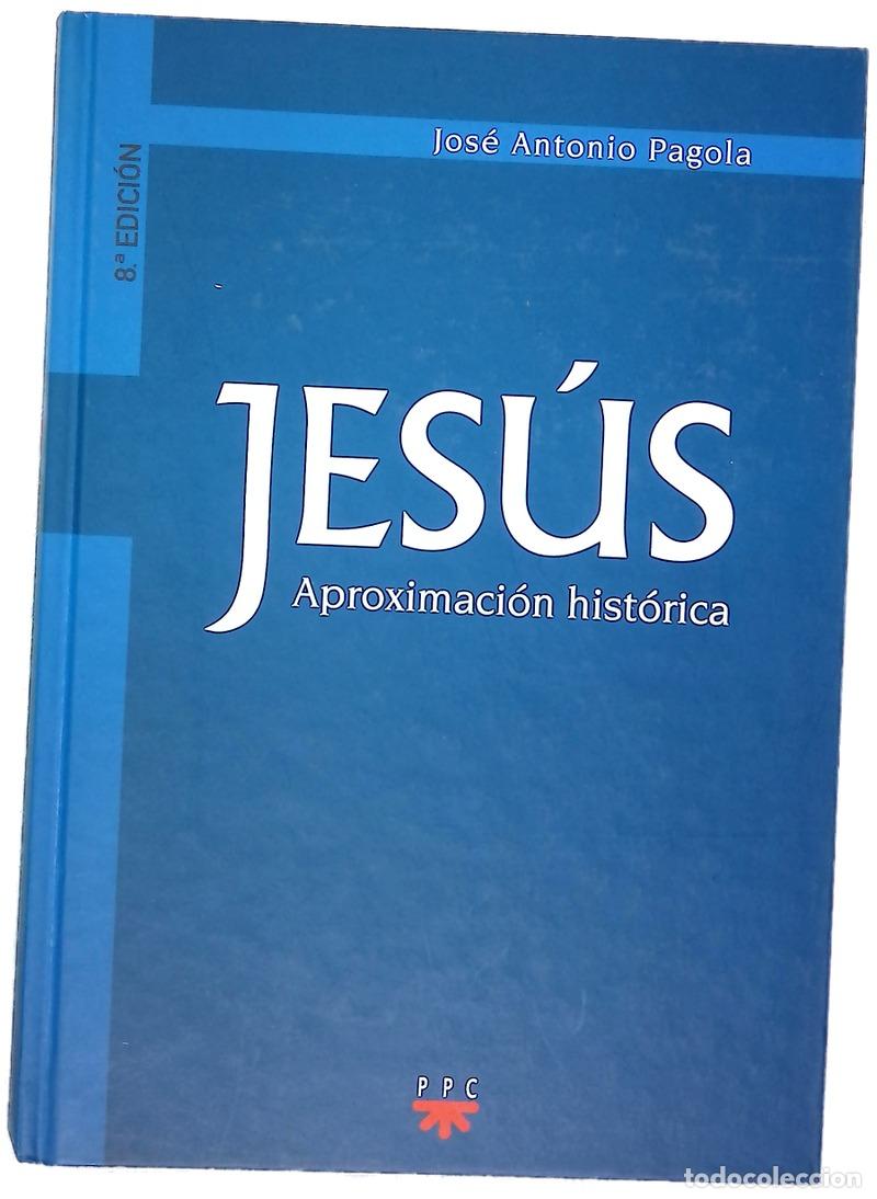Libros: Jes&uacute;s Aproximaci&oacute;n - Jos&eacute; Antonio Pagola - Foto 1