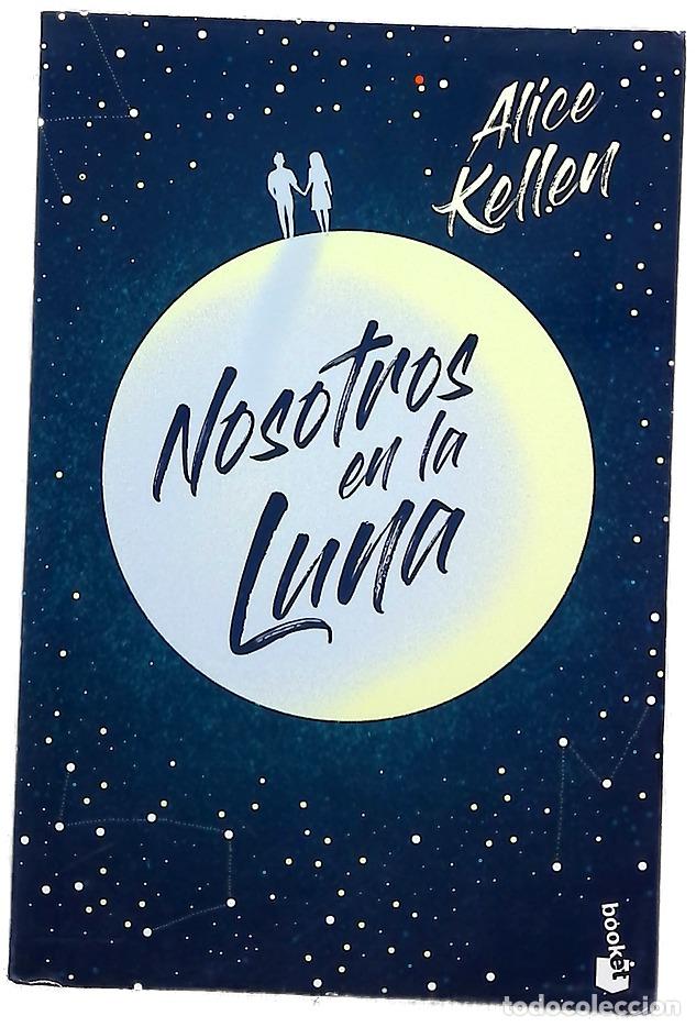 B&uuml;cher: Nosotros en la luna - Kellen, Alice