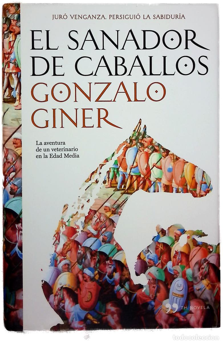 Libros: El sanador de caballos - Giner, Gonzalo