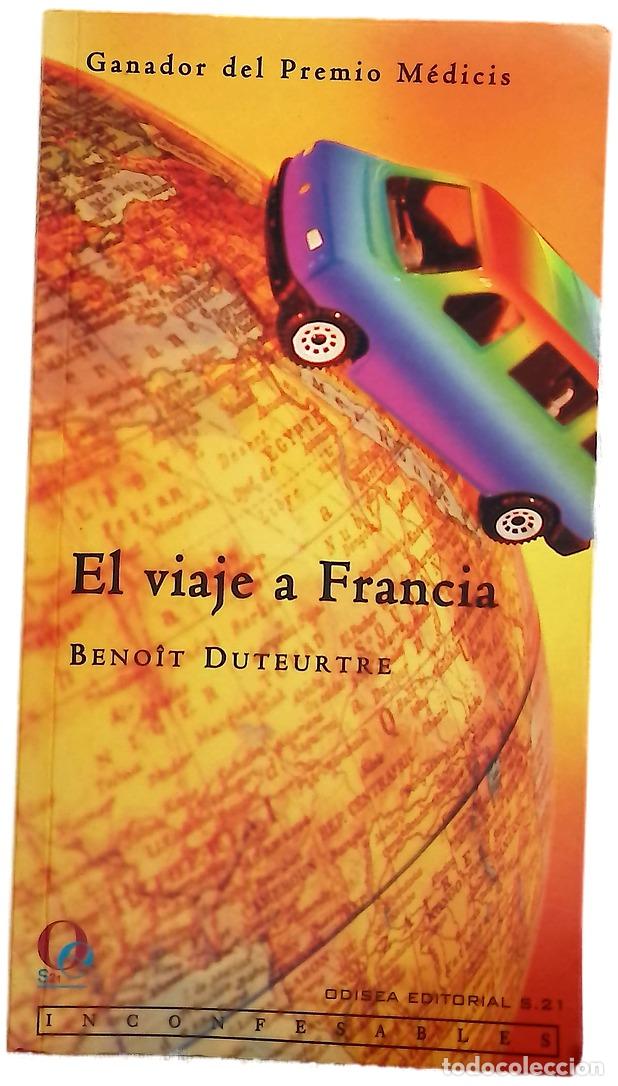 Libros: El viaje a Francia - Duteurtre, Beno&icirc;t - Foto 1