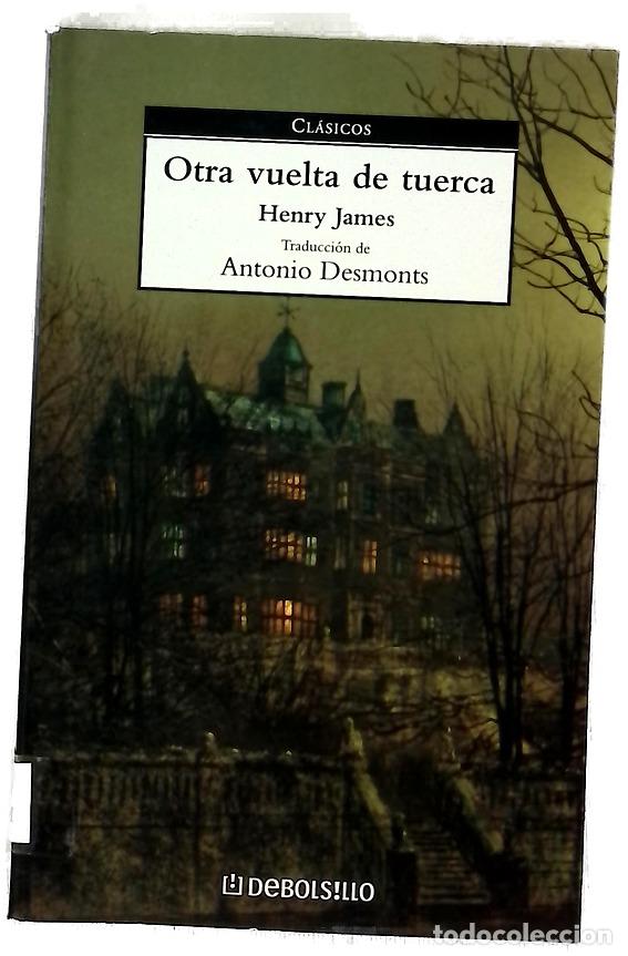 books: Otra vuelta de tuerca - James, Henry; Desmonts, Antonio