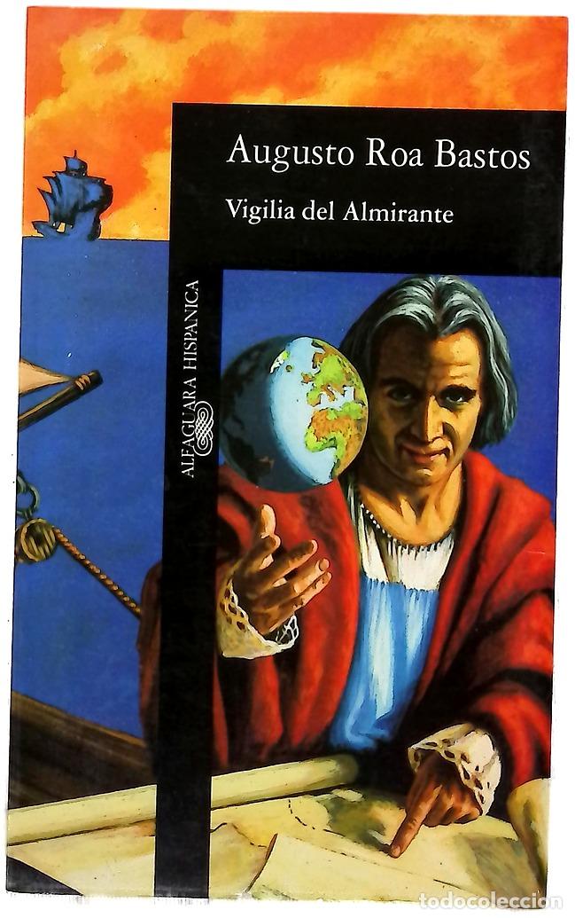 Libros: Vigilia del almirante - Roa Bastos, Augusto