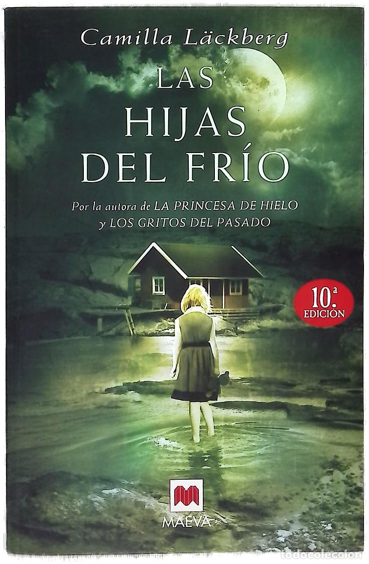 Libros: Las hijas del fr&iacute;o - L&auml;ckberg, Camilla - Foto 1