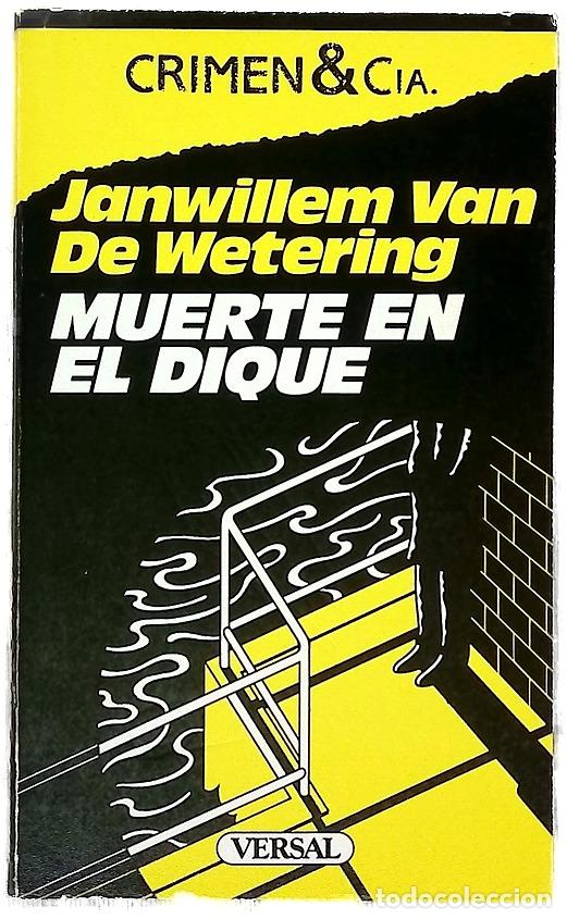 Libri di seconda mano: Muerte en el dique - Van Wetering, Janwillem de