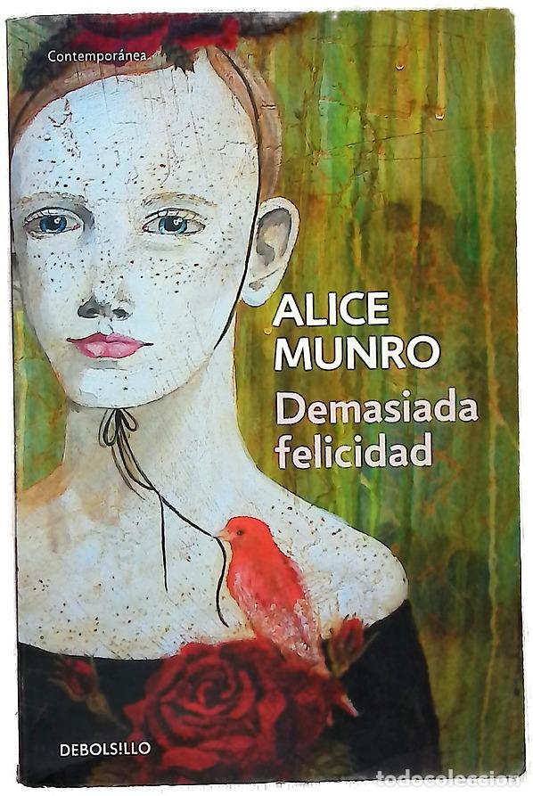 B&uuml;cher: Demasiada felicidad - Munro, Alice; Casas, Flora