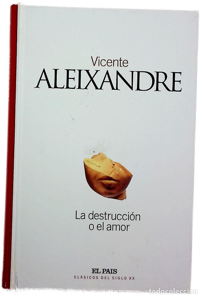 Libros: La destrucci&oacute;n o el amor - Aleixandre, Vicente
