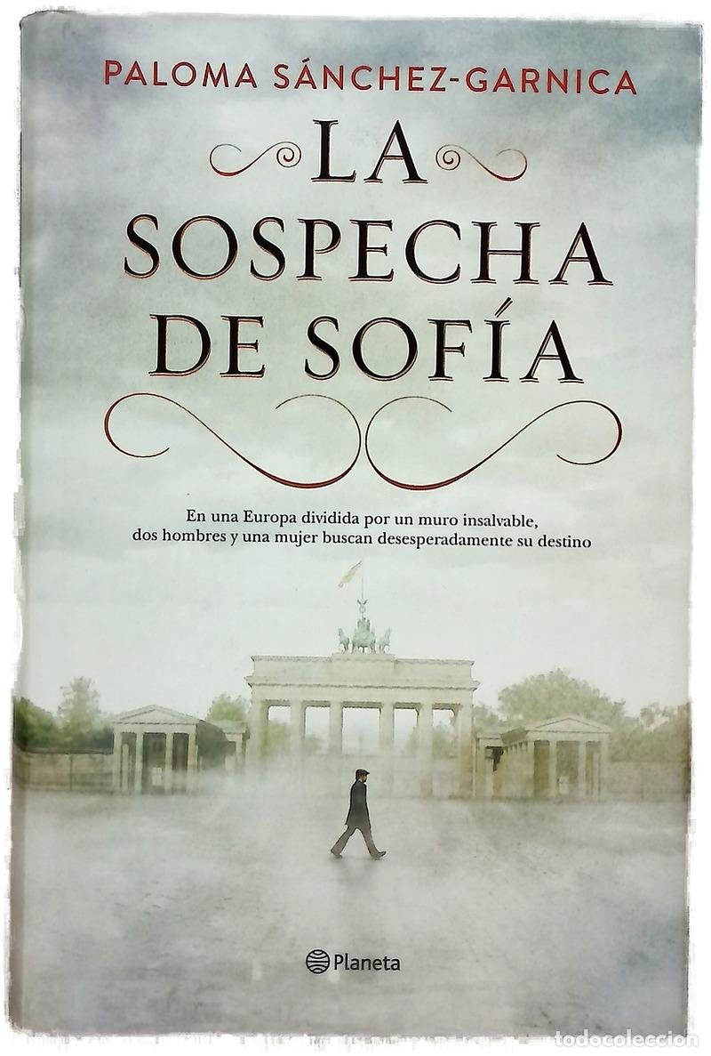 Libri di seconda mano: La sospecha de Sof&iacute;a - S&aacute;nchez-Garnica, Paloma