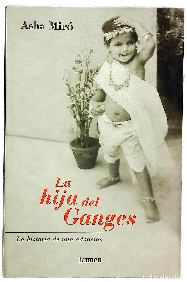 Libros: La hija del Ganges - Mir&oacute;, Asha