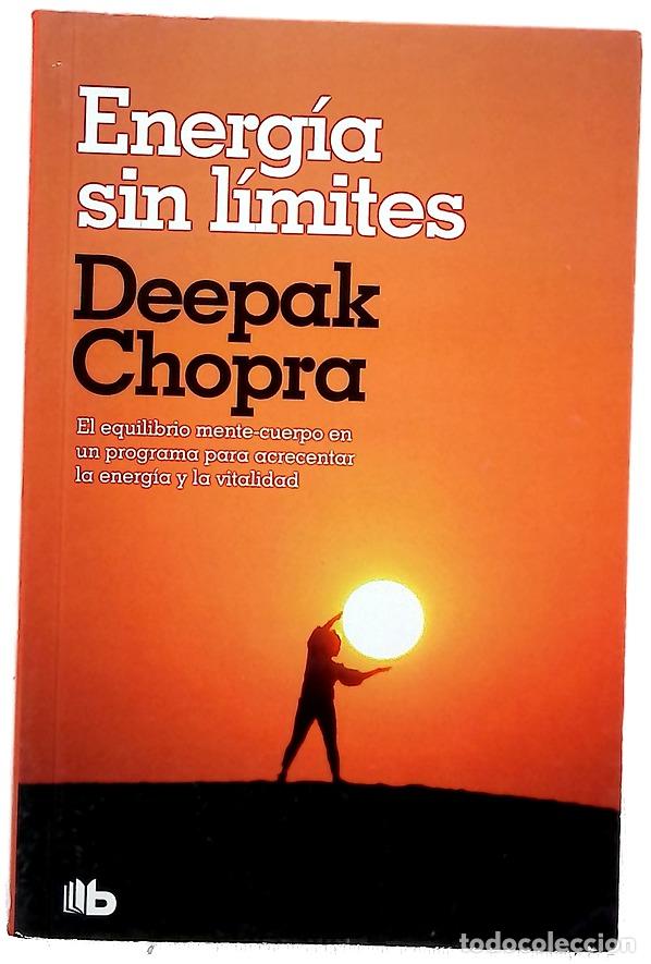 Libros: Energ&iacute;a sin l&iacute;mites - Chopra, Deepak; Zilli, Edith