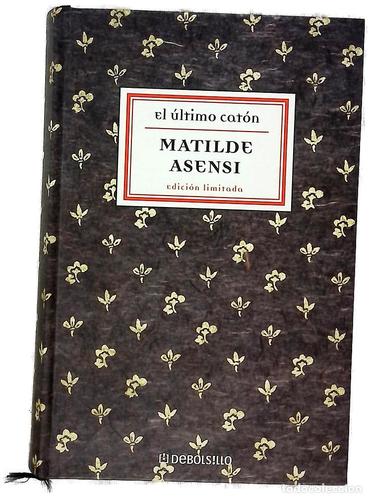 Libros: El &uacute;ltimo Cat&oacute;n - Asensi, Matilde - Foto 1