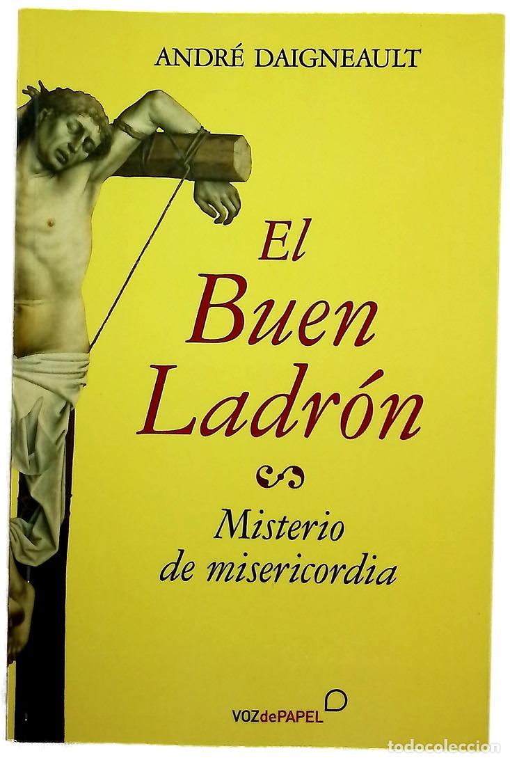 Libros: El buen ladr&oacute;n : misterio de misericordia
