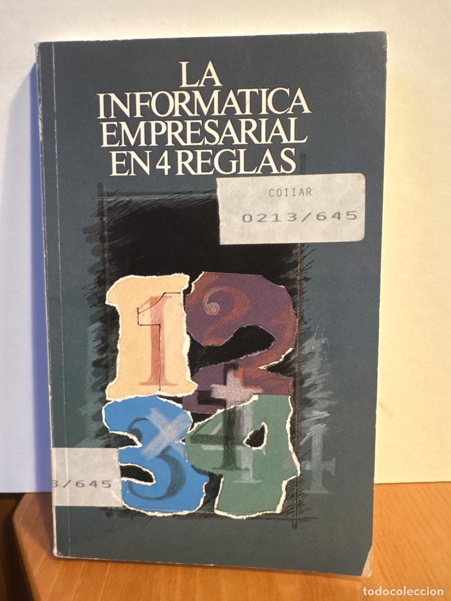 La inform&aacute;tica empresarial en 4 reglas. - VV. AA. TDK853