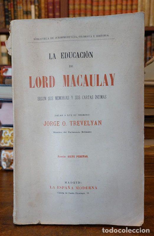 Libros: LA EDUCACI&Oacute;N DE LORD MACAULAY. - TREVELYAN, Jorge O.