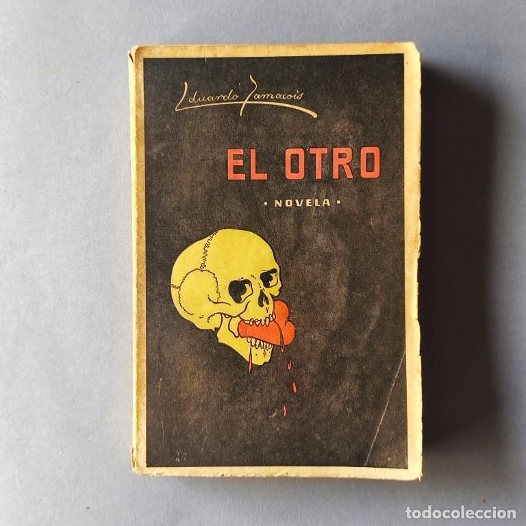 Libros: El Otro. Novela. - Zamacois, Eduardo. - Foto 1
