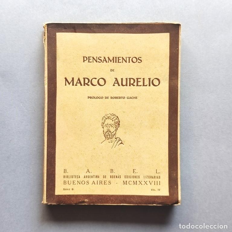 Libri di seconda mano: Pensamientos de Marco Aurelio. Pr&oacute;logo de Roberto Gache. - Marco Aurelio.