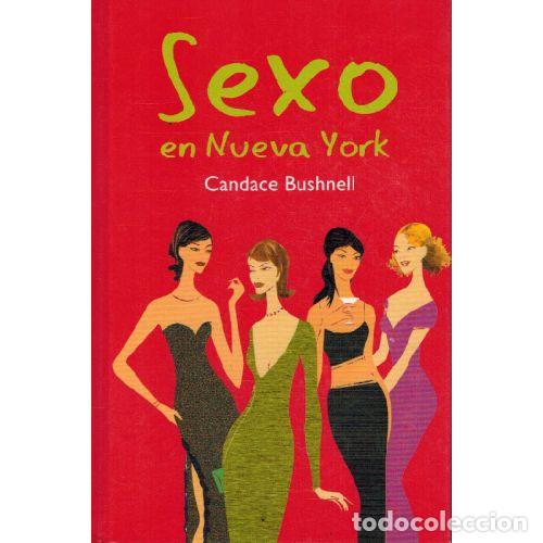Libros: SEXO EN NUEVA YORK - CANDACE BUSHNELL
