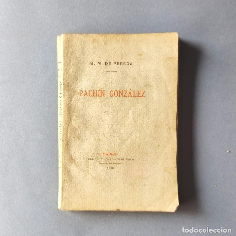 Libros: PACHIN GONZALEZ. - Pereda, Jos&eacute; Mar&iacute;a de