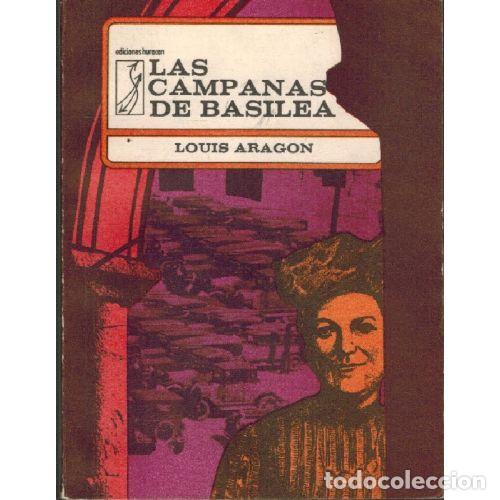 Libros: LAS CAMPANAS DE BASILEA - LOUIS ARAGON