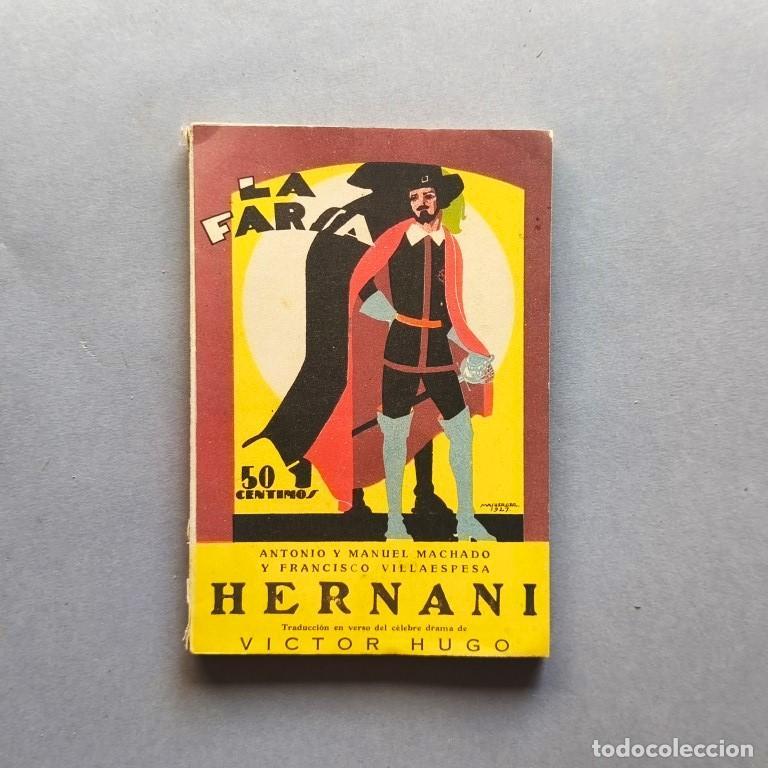 Libros: HERNANI. Versi&oacute;n y Arreglo a la Escena Espa&ntilde;ola. Estrenada en el Teatro Espa&ntilde;ol de Madrid el 1 de en