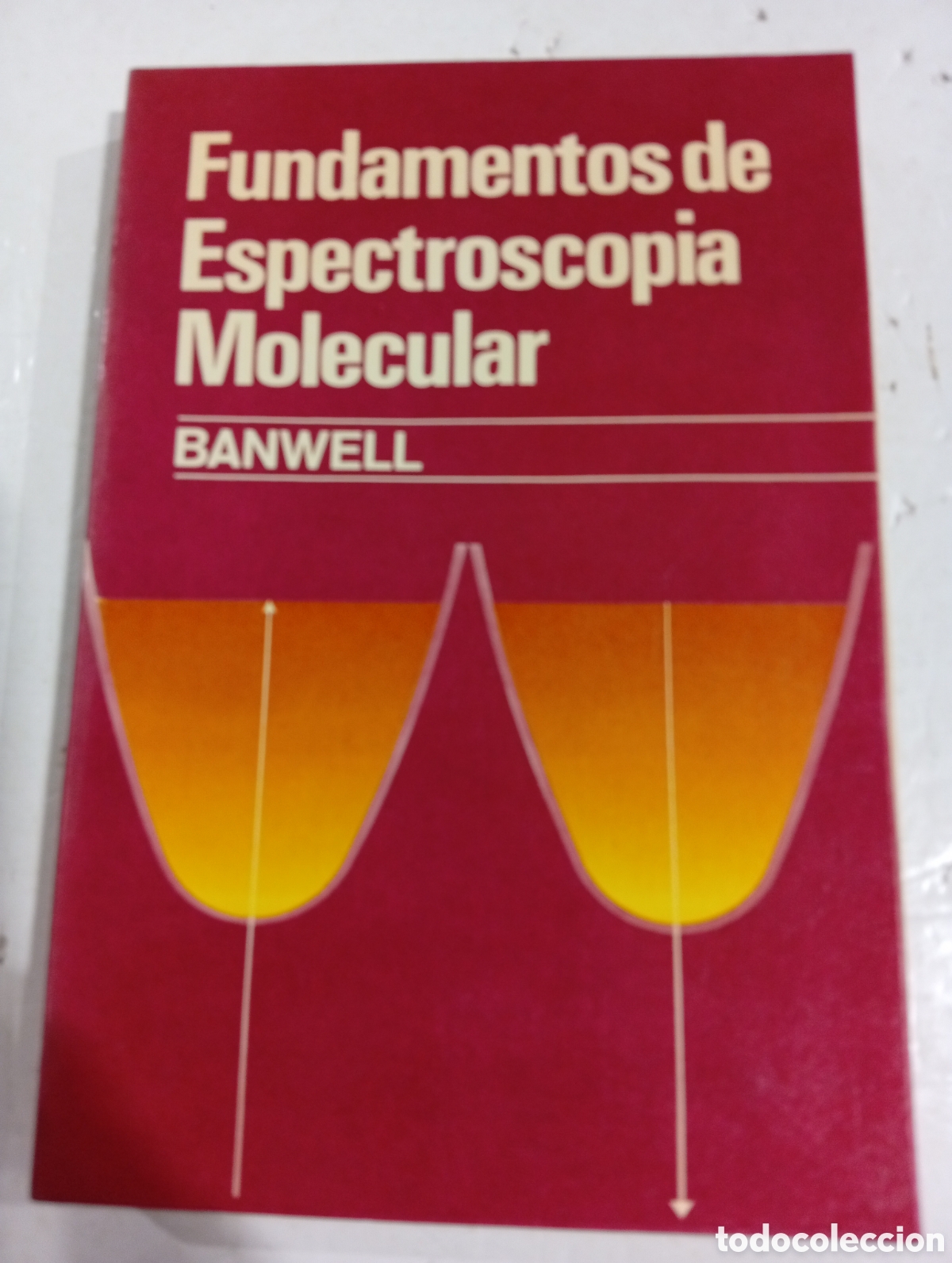 Libros: Fundamentos de Espectroscopia Molecular Banwell